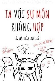 Ta Với Sư Môn Không Hợp