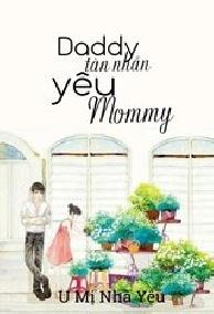 Daddy Tàn Nhẫn Yêu Mommy
