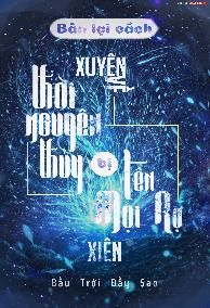 Bàn Lại Cách Xuyên Về Thời Nguyên Thuỷ Bị Tên Mọi Rợ Xiên