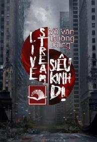 Livestream Siêu Kinh Dị