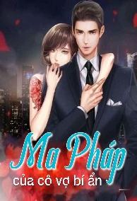 Ma Pháp Của Cô Vợ Bí Ẩn