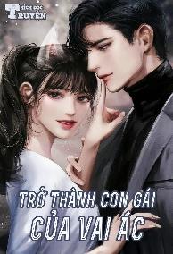 Trở Thành Con Gái Của Vai Ác