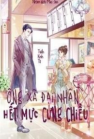 Ông Xã Đại Nhân Hết Mực Cưng Chiều