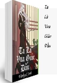 Ta Là Vua Giác Đấu