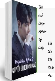 Trợ Giá Chục Nghìn Tỷ Giúp Tôi Lên Tới Đỉnh Cao