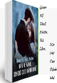 Quan Hệ Thuê Mướn: Bà Lâm, Xin Giơ Cao Đánh Khẽ