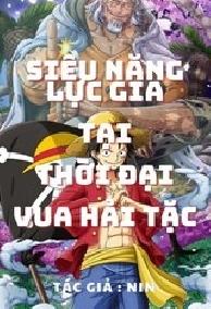 Siêu Năng Lực Gia Tại Thời Đại Vua Hải Tặc