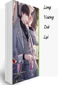 Long Vương Trở Lại