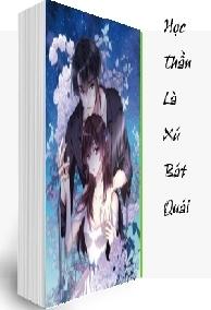 Học Thần Là Xú Bát Quái