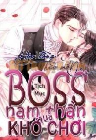 Hợp Đồng Hào Môn: Boss Nam Thần Quá Khó Chơi