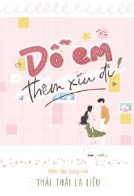 Dỗ Em Thêm Xíu Đi