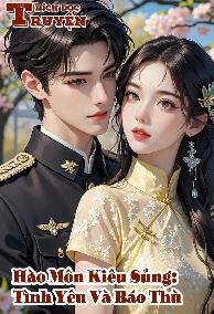 Hào Môn Kiêu Sủng: Tình Yêu Và Báo Thù
