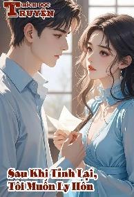 Sau Khi Tỉnh Lại, Tôi Muốn Ly Hôn