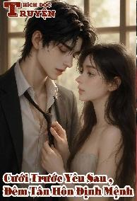 Cưới Trước Yêu Sau ,Đêm Tân Hôn Định Mệnh
