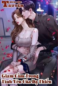 Giam Cầm Trong Tình Yêu Của Dạ Thiếu