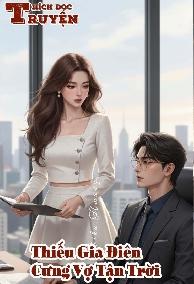 Thiếu Gia Điên, Cưng Vợ Tận Trời