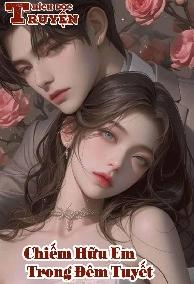 Chiếm Hữu Em Trong Đêm Tuyết