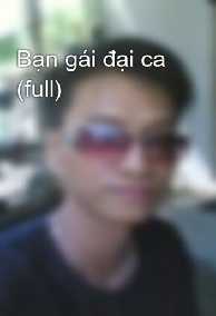 Bạn Gái Đại Ca