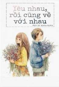 Yêu Nhau, Rồi Cũng Về Với Nhau