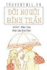ĐỜI NGƯỜI BÌNH THẢN