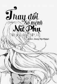 Thay đổi số mệnh nữ phụ