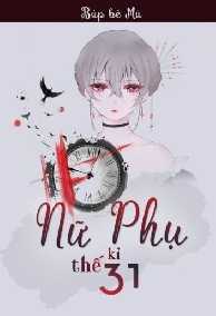 Nữ phụ thế kỉ 31
