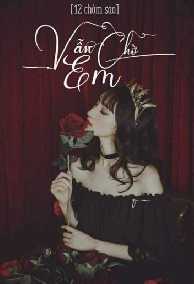 12 Chòm Sao: Vẫn Chờ Em