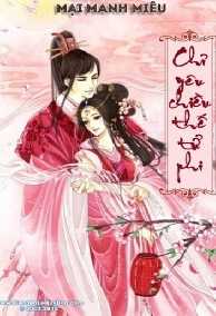 chỉ yêu chiều thế tử phi