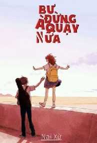 Đừng Quậy Nữa! Nghe Lời Tôi Mau!