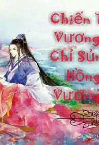 Chiến Thần Vương Gia Sủng Vương Phi Bảo Bối