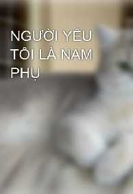 Người Yêu Tôi Là Nam Phụ