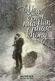 Yêu Em Thêm Lần Nữa Được Không?