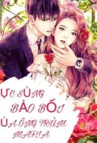 Cực Sủng Bảo Bối Của Ông Trùm Mafia